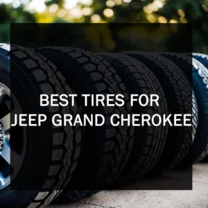best tires for Jeep Grand Cherokee