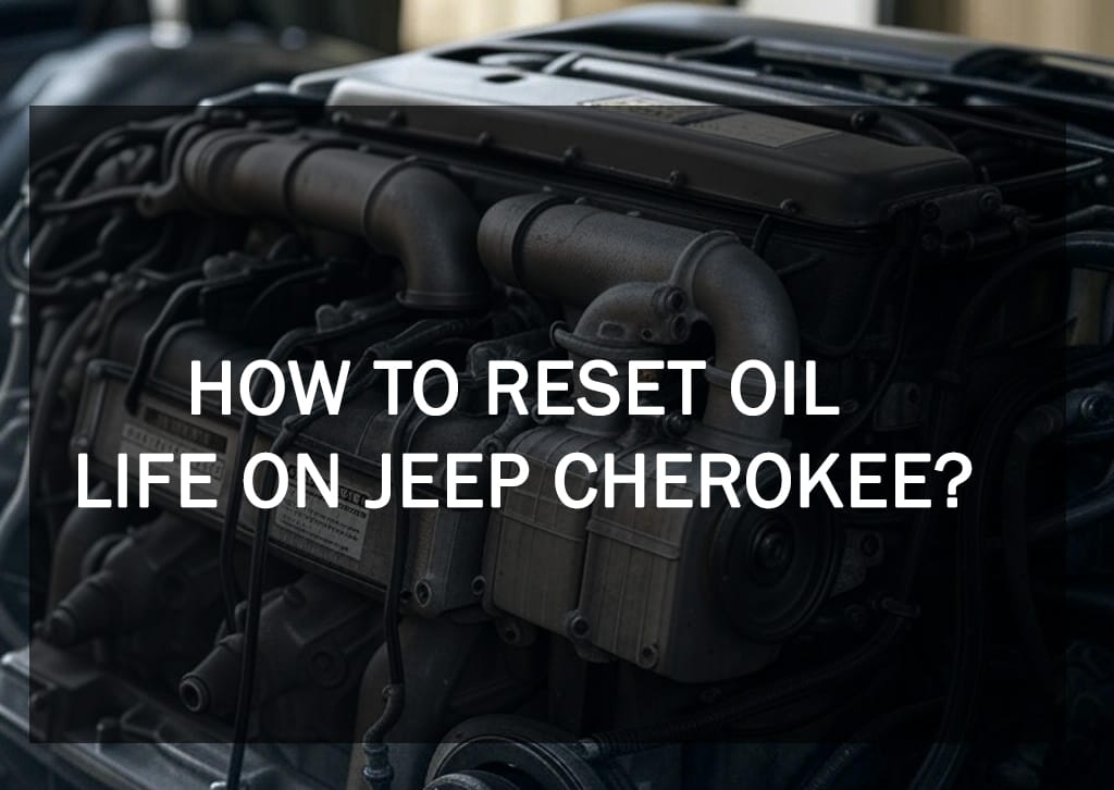how to reset oil life on jeep cherokee